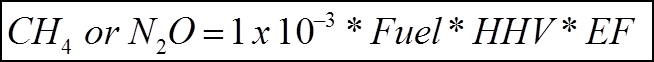 Equation C-8: Annual CH4 or N2O Emissions from the Combustion of a Particular Type of Fuel for which Tier 1 or Tier 3 Is Used to Calculate CO2 Emissions
